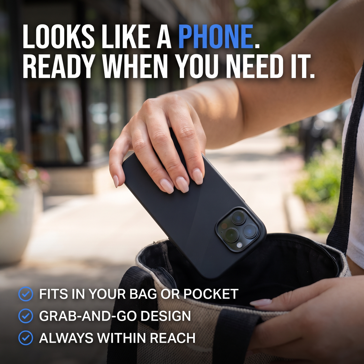 A person holding a black smartphone case over an open bag, with promotional text reading 'LOOKS LIKE A PHONE. READY WHEN YOU NEED IT.