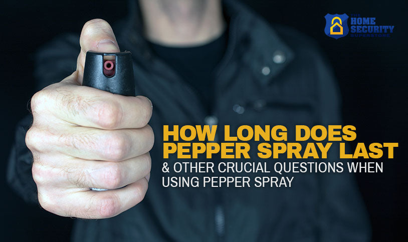 how long does pepper spray last questions